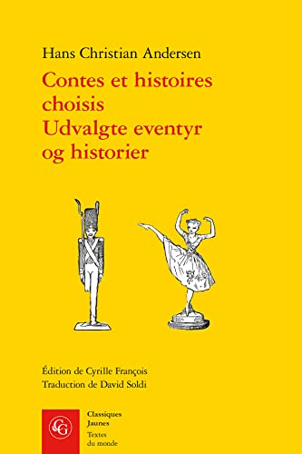 Contes Et Histoires Choisis/ Udvalgte Eventyr Og Historier (Textes Du Monde, 758) von Classiques Garnier